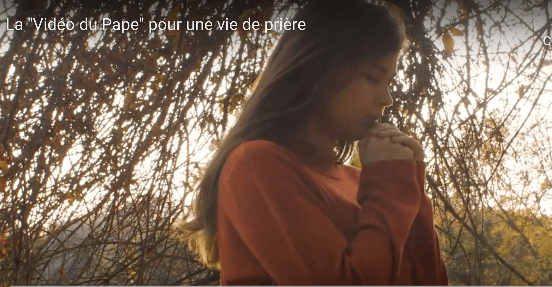 Vidéo du Pape 'Pour une vie de prière'